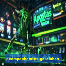 acompanhamtes gordinhas